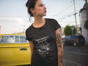 "This is the End of Everything" Exclusive Unisex Tee - Revival Retro Designs